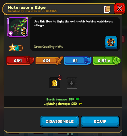 In-game inventory view of the "Naturesong Edge," a weapon for fighting evil. Stats include 46% drop quality, 634 (likely health/durability), 661 (likely attack power), 51 (likely mana/energy), and 0.96s (likely attack speed). It deals Earth and Lightning damage. Options to Disassemble or Equip are available