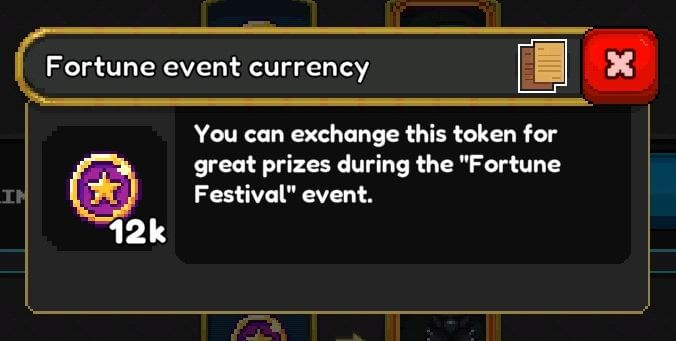 A game pop-up window with a black background and a gold border, providing information about an in-game currency.

At the top of the pop-up, there's a title bar with "Fortune event currency" written in white text on a gold background. To the right of the title, there are two overlapping brown paper icons and a red 'X' button to close the window.

The main body of the pop-up shows a large purple and gold circular token icon with a yellow star in the center, and "12k" (indicating 12,000 units) written below it. To the right of the token, there's text in white that reads: "You can exchange this token for great prizes during the 'Fortune Festival' event."